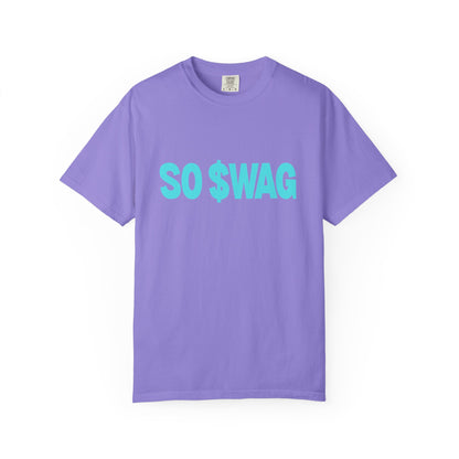 "SO $WAG" comfy, relaxed fit Tee