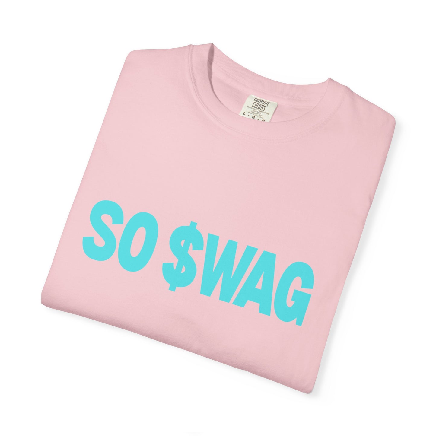 "SO $WAG" comfy, relaxed fit Tee