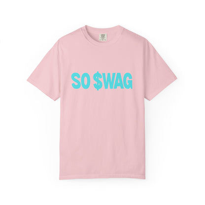 "SO $WAG" comfy, relaxed fit Tee