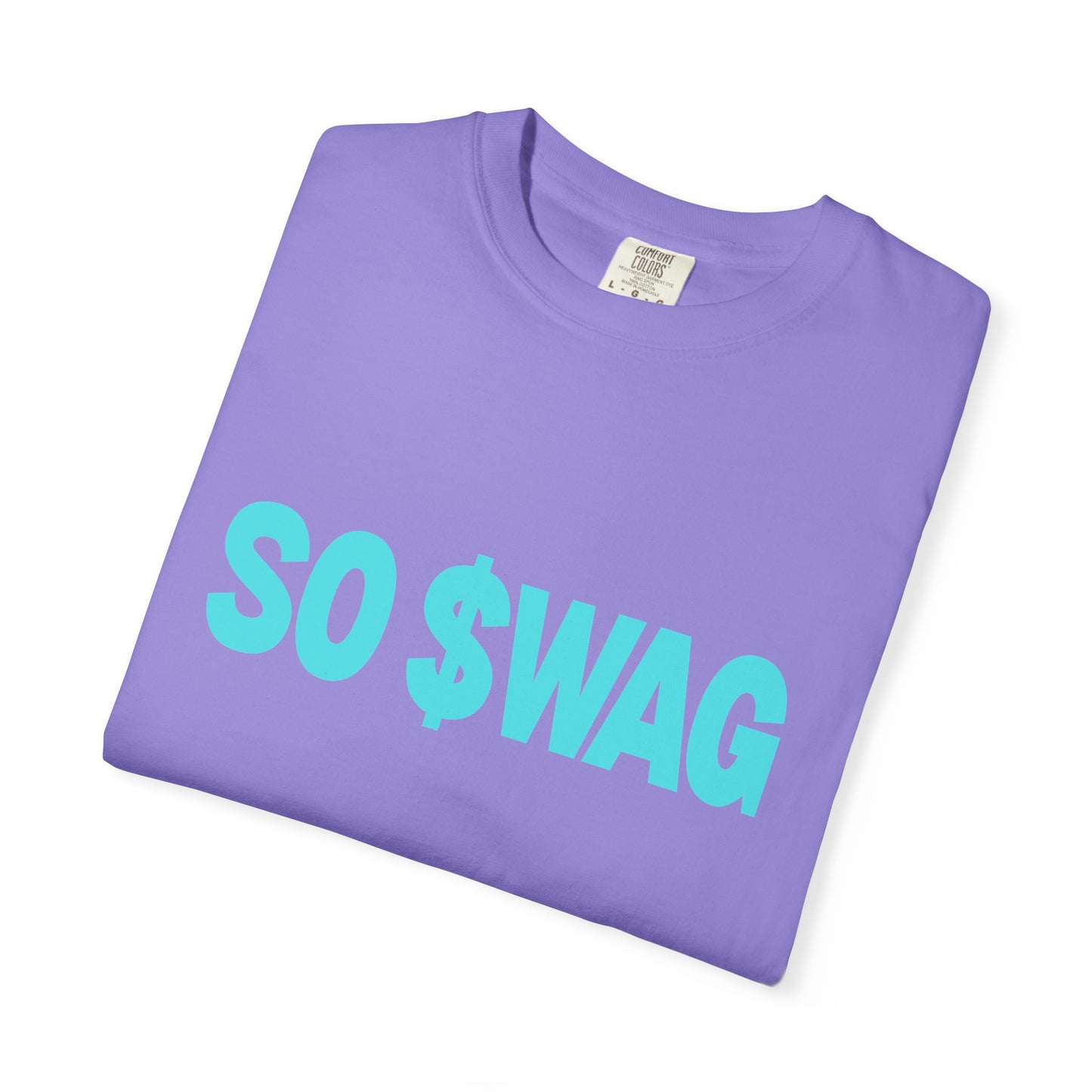 "SO $WAG" comfy, relaxed fit Tee