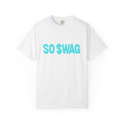 "SO $WAG" comfy, relaxed fit Tee